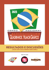 Censo Nacional dos Profissionais de Quadrinhos e Humor Gr&aacute;fico 2025: Resultados e Discuss&otilde;es