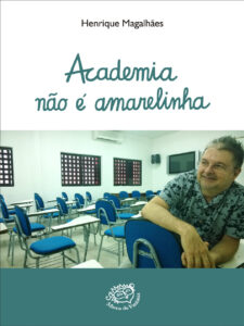 Academia Não É Amarelinha